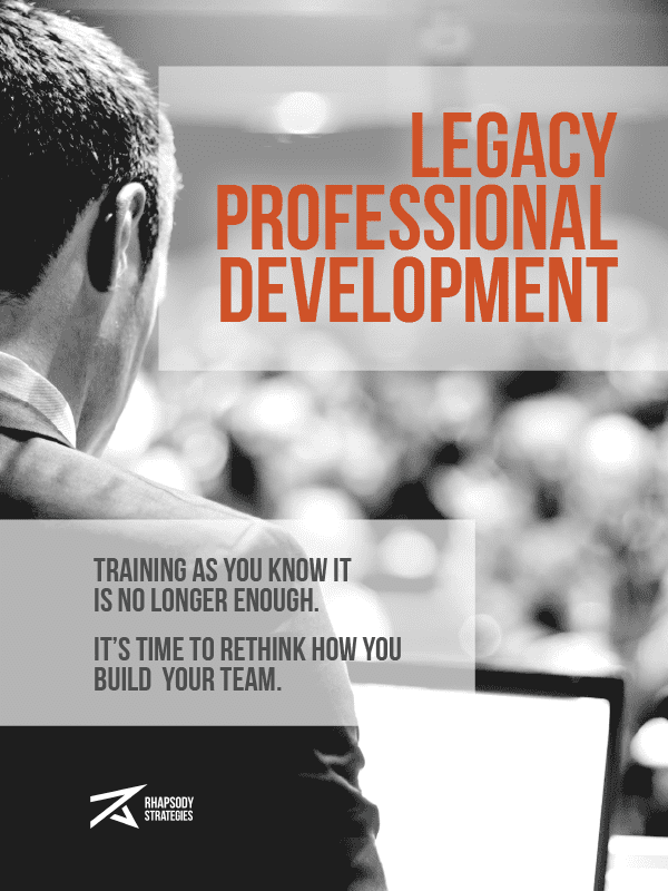 Legacy Professional Development, Training, Rhapsody Strategies, Business Coach, Business Coaching