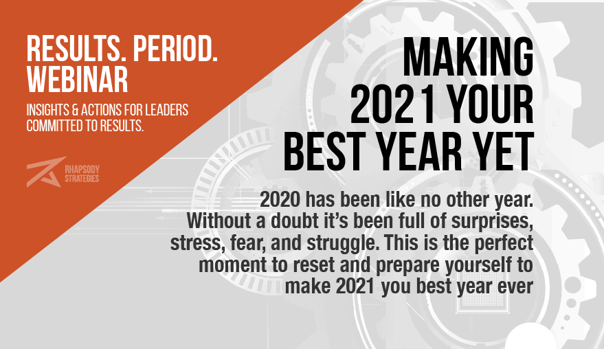 Results Period Webinar, Results. Period., Rhapsody Strategies, Business Coach, Business Coaching