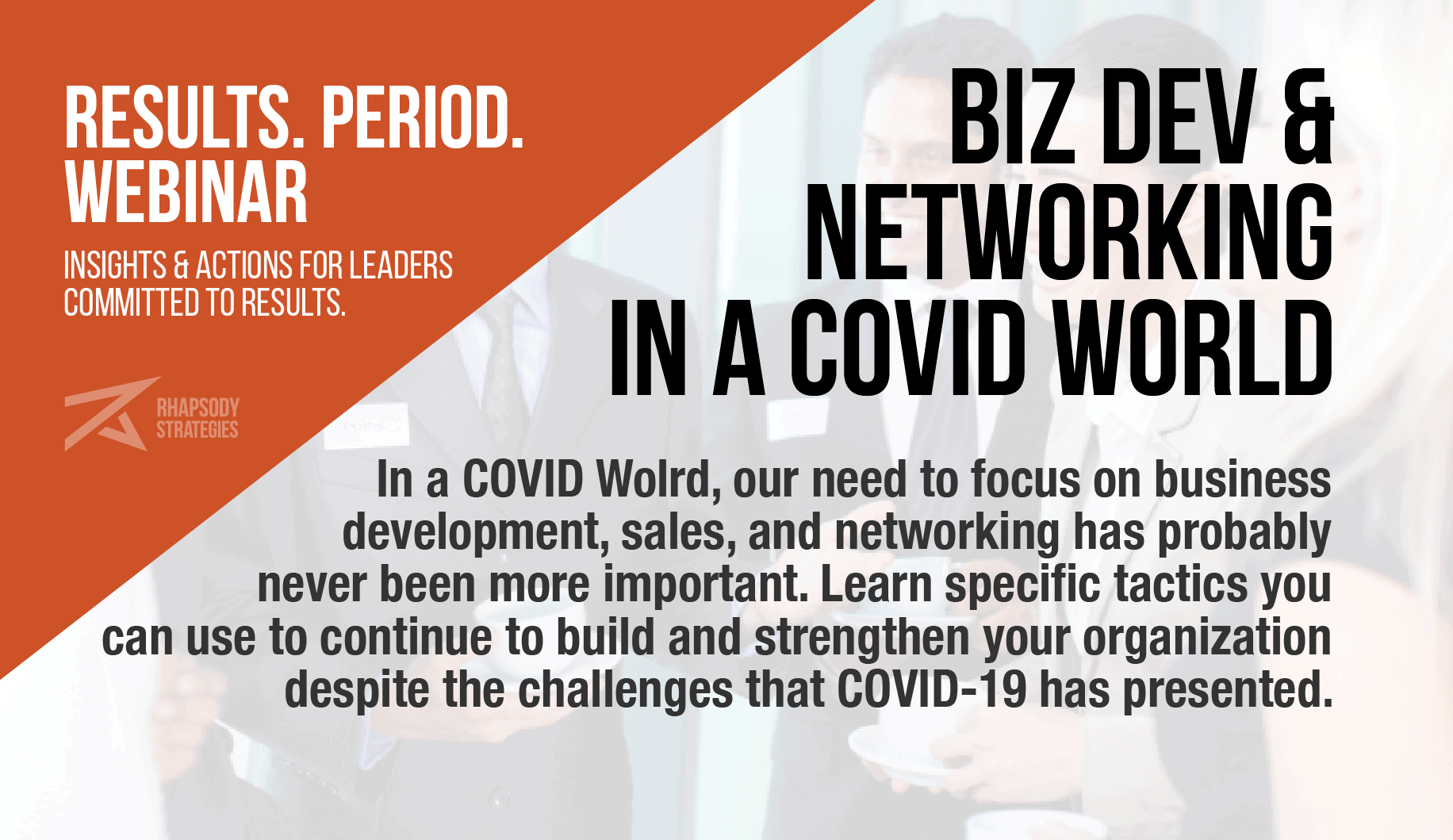 Results. Period. Webinar, Rhapsody Strategies, Business Coach, Business Coaching